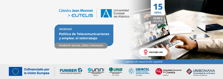 FUNIBER organiza el webinar «Política de Telecomunicaciones y empleo: el teletrabajo» FUNIBER organiza el webinar «Política de Telecomunicaciones y empleo: el teletrabajo»