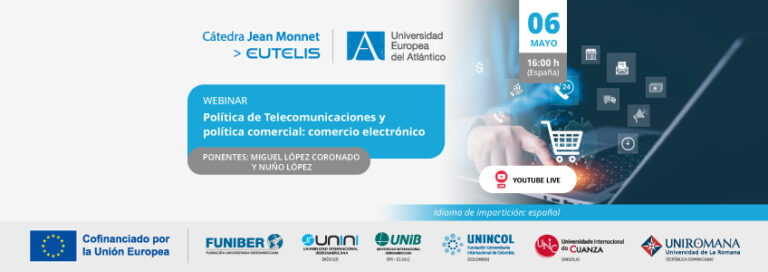 FUNIBER organiza el webinar «Política de Telecomunicaciones y política comercial: comercio electrónico»