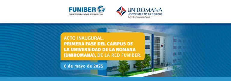 UNIROMANA, la nueva universidad de la Red de FUNIBER, será inaugurada oficialmente por el Rey de España y el Presidente de la República Dominicana