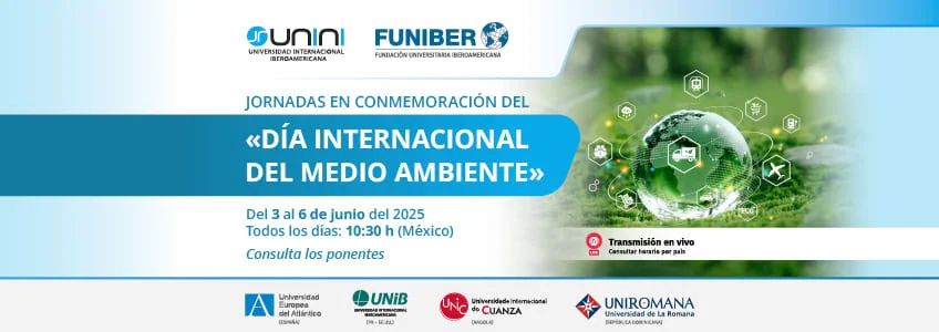 FUNIBER y UNINI México organizan unas jornadas para conmemorar el medio ambiente