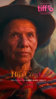 “La Hija Cóndor” nos representará en el Festival Internacional de Cine de Toronto