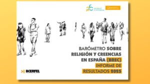 Casi la mitad de los españoles ya no se identifica con una religión, según el nuevo informe BREC 2025