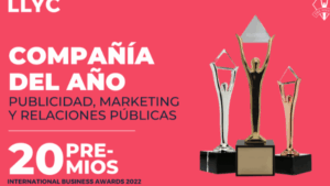 LLYC, compañía de comunicación del año y mejor consultora en Europa