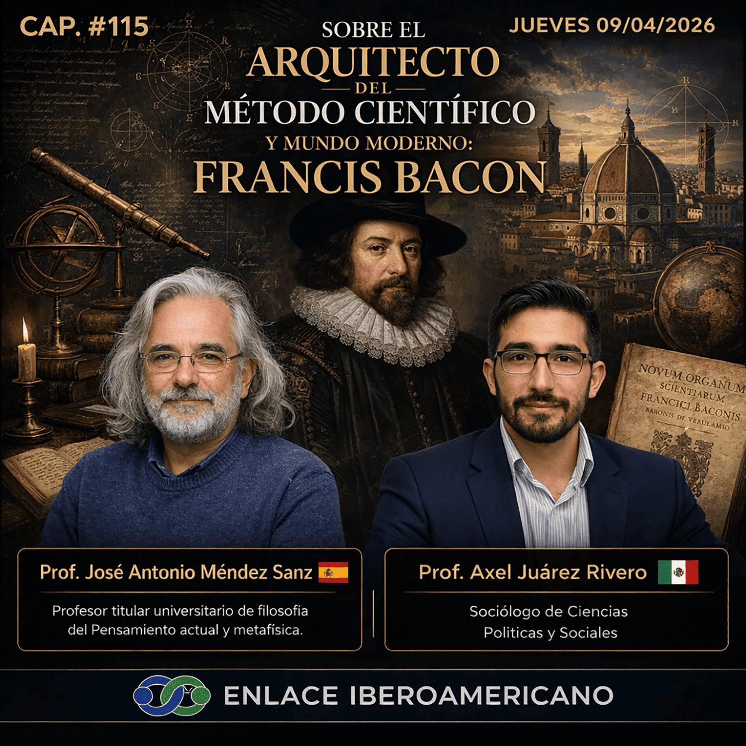 Enlace Iberoamericano Francis Bacon y el origen del mundo moderno, eje de análisis en Enlace Iberoamericano Enlace Iberoamericano Francis Bacon y el origen del mundo moderno, eje de análisis en Enlace Iberoamericano