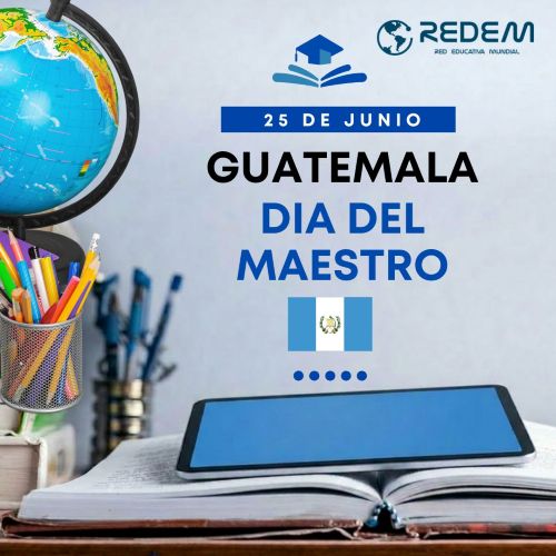 25 de junio: Día del Maestro en Guatemala