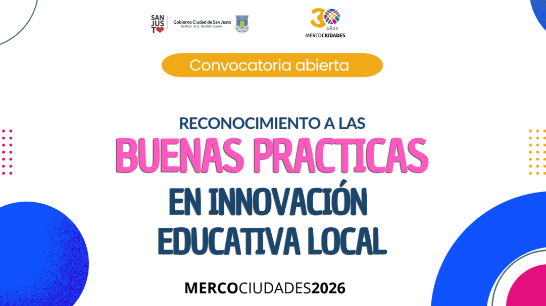 Convocatoria abierta: Reconocimiento a buenas prácticas en innovación educativa local Convocatoria abierta: Reconocimiento a buenas prácticas en innovación educativa local